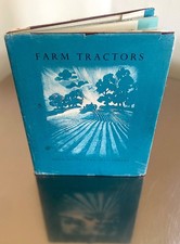 FARM TRACTORS 1946 1stEdtn HbDj AGRICULTURAL VEHICLE Plough OIL Machinery farmer