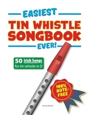 Easiest Tin Whistle Songbook