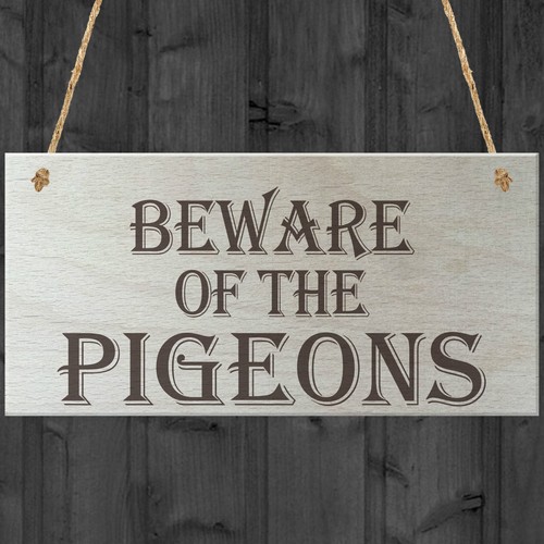 Beware the pigeons novelty - of,