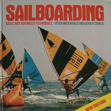 Sailboarding: Basic and Advanced Techniques - Brockhaus, Peter