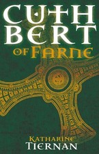 Cuthbert of Farne: A novel of
