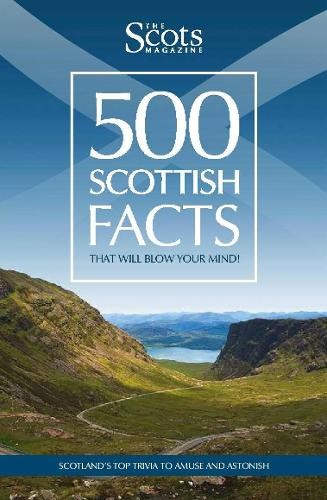 500 scottish facts - by, the