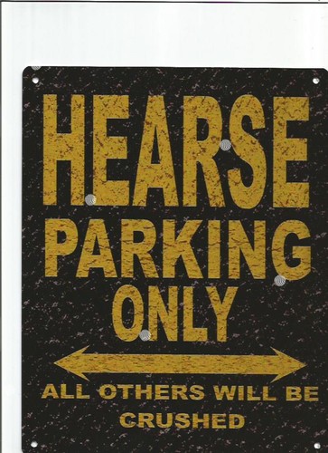 Hearse parking metal sign - parking,