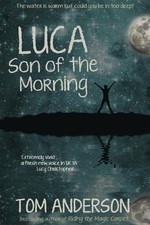 Luca, Son of the Morning By