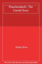 Passchendaele: The Untold