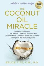 Coconut Oil Miracle,Bruce Fife