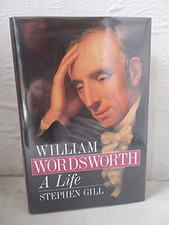 William Wordsworth: A Life by Gill, Stephen Hardback Book The Cheap Fast Free