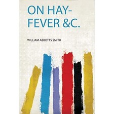 On Hay-Fever &C. -  NEW