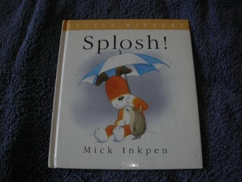 Splosh n a - splosh!, (little