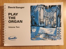 DAVID SANGER - PLAY THE ORGAN VOLUME TWO - NOVELLO - Good Clean Cond - FREEPOST