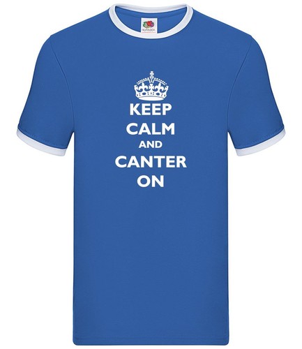 Keep calm and - keep, canter