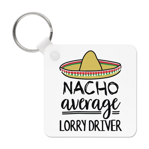 Nacho average lorry driver - average,
