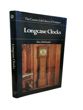 Longcase Clocks, By John McDonald - 1982 1st. Edition