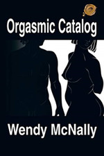 Orgasmic Catalog -  NEW Wendy
