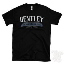 BENTLEY THE NAME YOU CAN TRUST