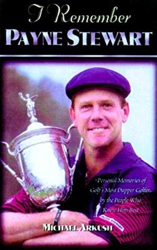 Remember payne stewart - remember,