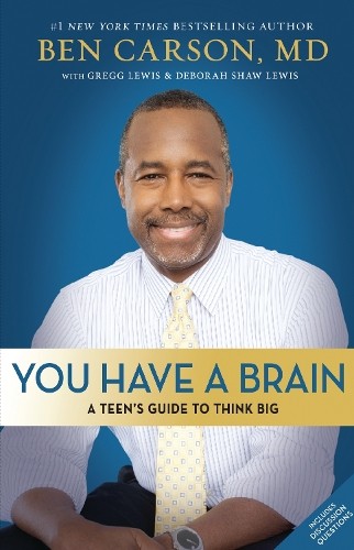 You have brain - have, by
