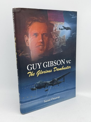Guy gibson the glorious - gibson, vc: