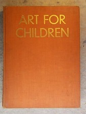 Art for Children by Ana M Berry 1934 The Studio Ltd hardback