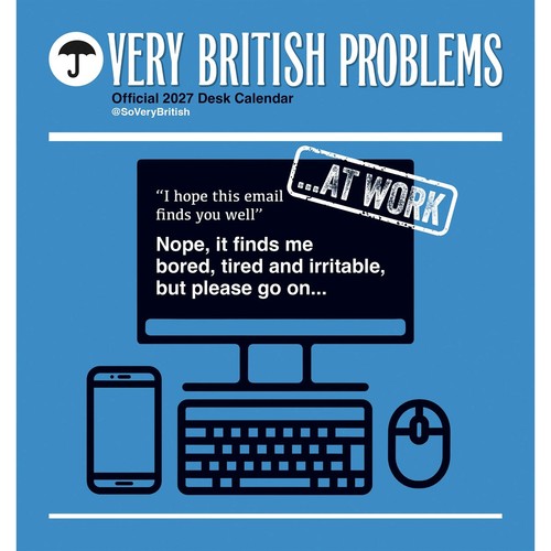 Very british problems - very, problems...at