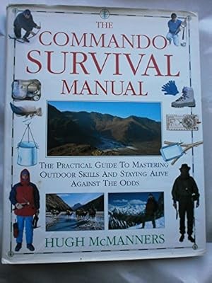 The commando survival manual - survival,