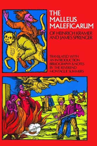 The malleus maleficarum - maleficarum, by