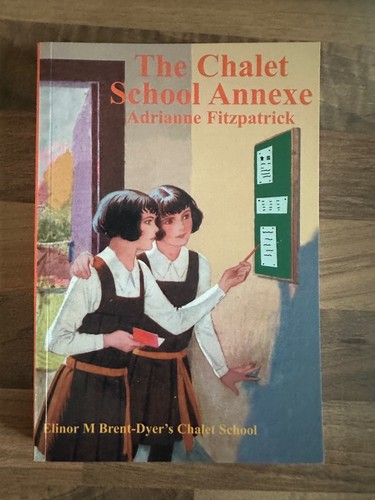 The chalet school - the, annexe