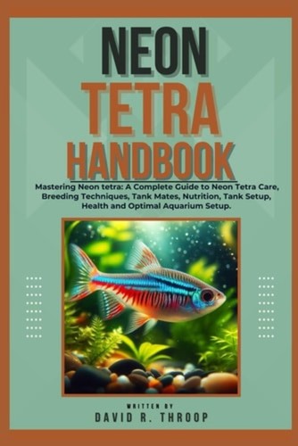 Neon tetra handbook mastering - tetra,