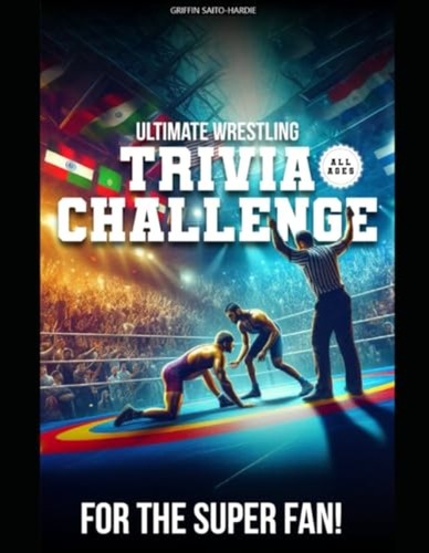 Ultimate wrestling trivia - ultimate,