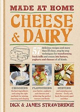 Made at Home: Cheese & Dairy: Methods and Recipes for Ho... by James Strawbridge