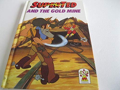 Superted and the goldmine - superted,