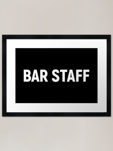 Bar staff framed - bar,