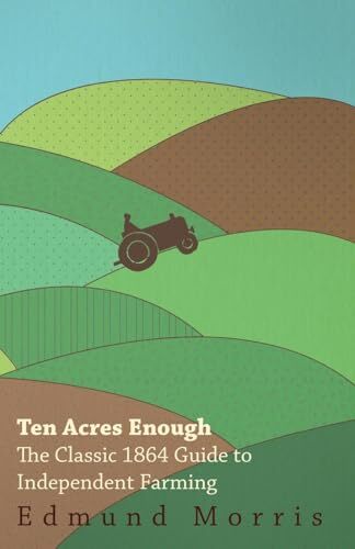 Morris ten acres enough - acres,