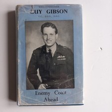 Guy Gibson. Enemy coast ahead