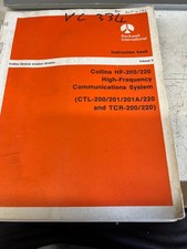 COLLINS HF-200/220 HF COMMS SYSTEM CTL-200/201/201A/220/TCR-200/220 MANUAL