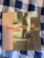 Ambiguous Realities: Colour Photographs Dorothy Bohm 
