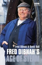 Fred Dibnah's Age Of Steam by