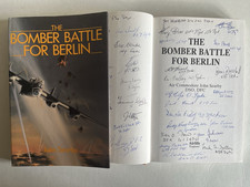 “The Bomber Battle For Berlin” Signed 40 WW2 RAF Bomber Command Vets
