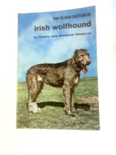 Irish wolfhound how - (how, raise