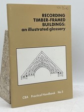 Recording Timber-Framed Buildings CBA Softcover Council British Archaeology