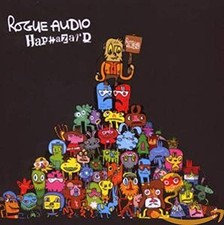 Rogue Audio, Haphazard