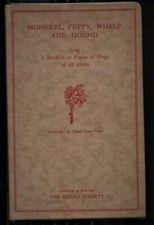 Mongrel, Puppy, Whelp and Hound being a Booklet in Praise of Dogs  C. 1930