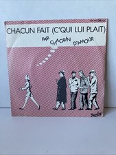 Chagrin D'amour Chacun Fait C Qui Lui Plait 7" Vinyl Vgc Juke Box Ready