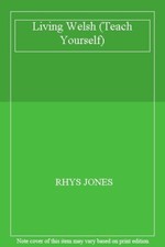 Living Welsh (Teach Yourself)
