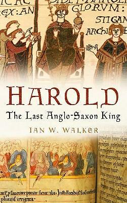 Harold the last anglo saxon - last, anglo-saxon