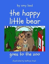 The Happy Little Bear Goes to