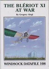 THE BLERIOT XI AT WAR-WINDSOCK DATAFILE 108-2004.