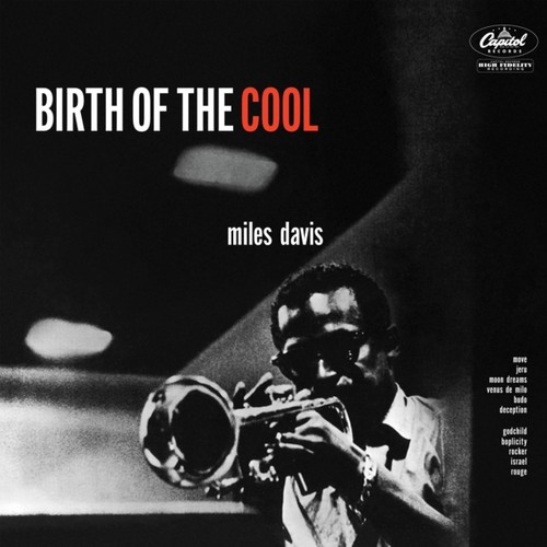 Birth the cool - of, blue