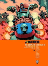 Judge Dredd: The Complete Case Files 46: Volume 46 by John Wagner