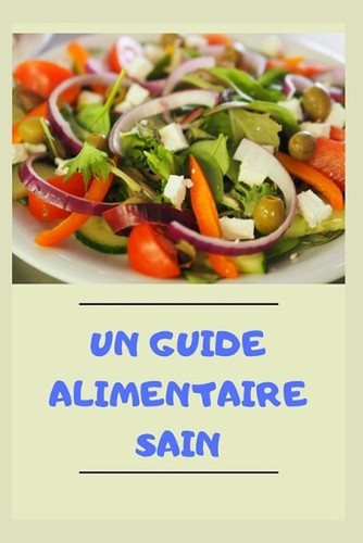 Guide alimentaire sain by - un,